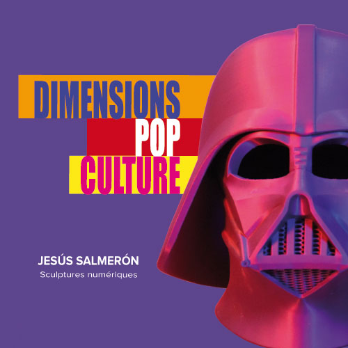 Dimensions Pop Culture : Sculptures numériques de Jésus Salmerón